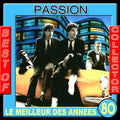 Passion – Passion (Best of Collector, Le meilleur des années 80)