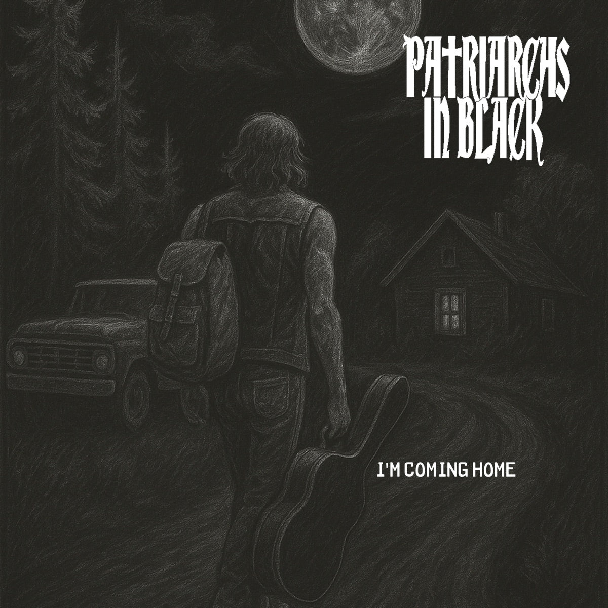 Patriarchs in Black – I'm Coming Home - Single