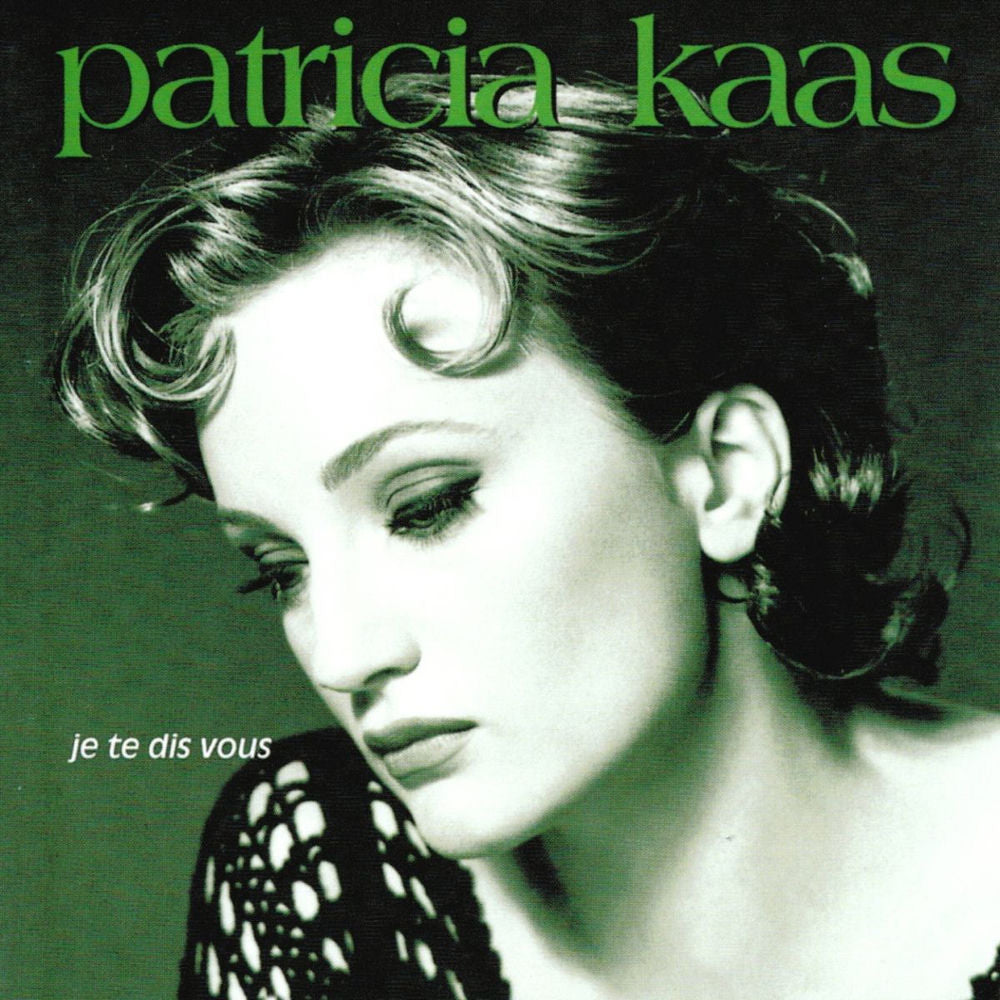 Patricia Kaas – Je te dis vous