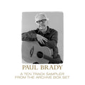 Paul Brady – PAUL BRADY ARCHIVE SAMPLER (Digital)