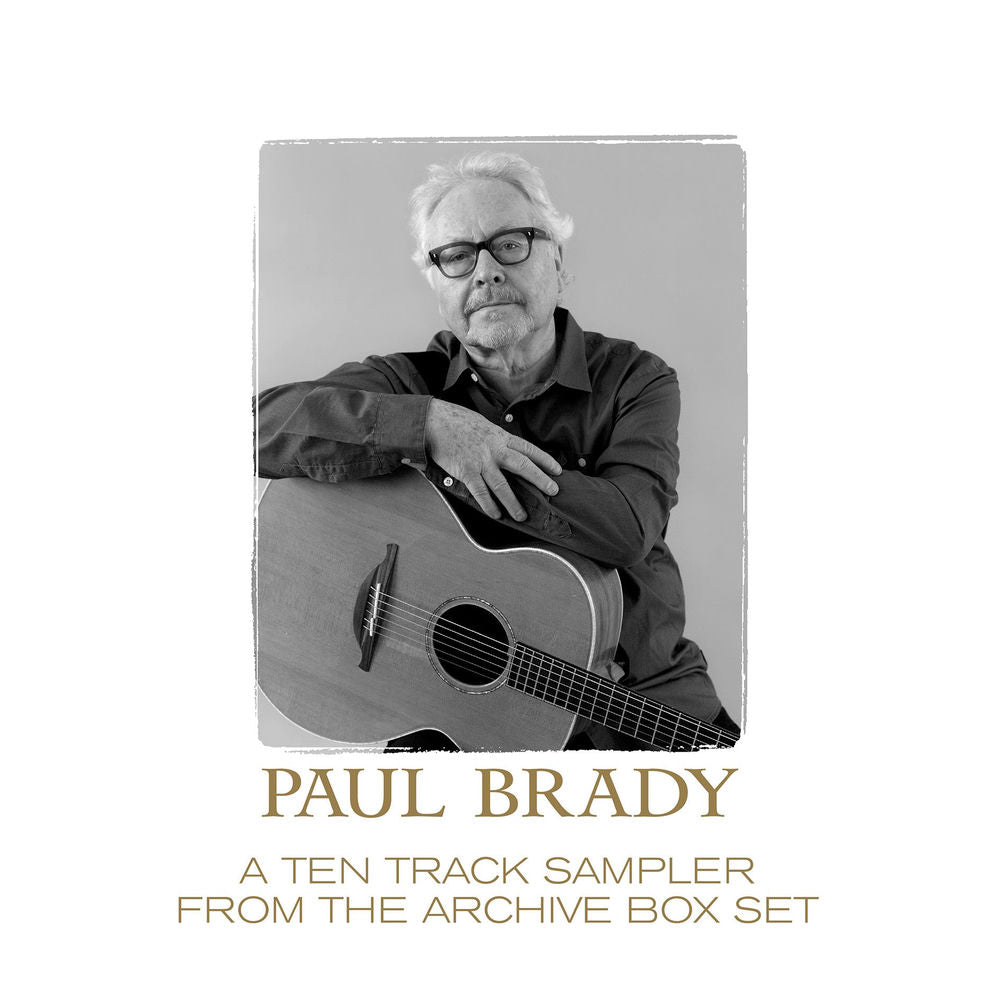 Paul Brady – PAUL BRADY ARCHIVE SAMPLER (Digital)