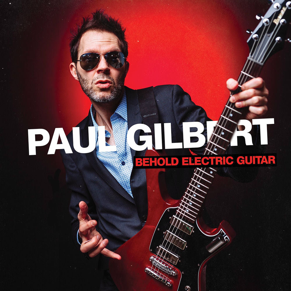Paul Gilbert – Behold Electric Guitar