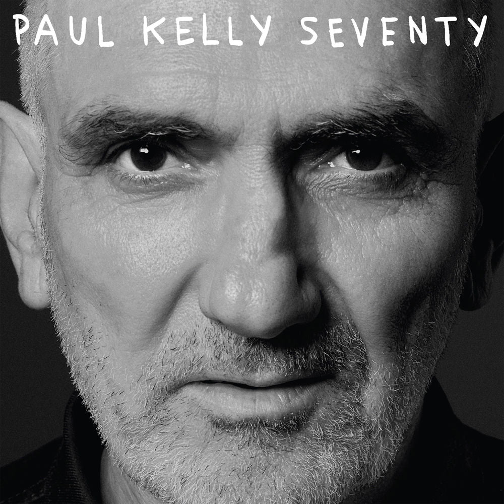 Paul Kelly – Seventy (Deluxe Edition)