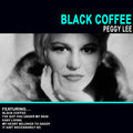 Peggy Lee – Black Coffee