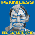 Penniless – Ego Catastrophe