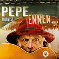 Pepe Ahlqvist – Ennen...