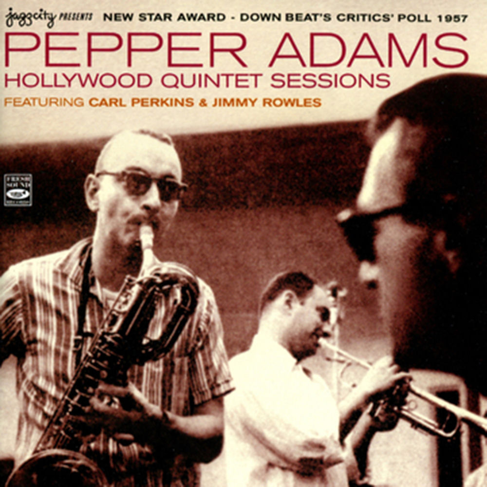 Pepper Adams – Pepper Adams Hollywood Quintet Sessions