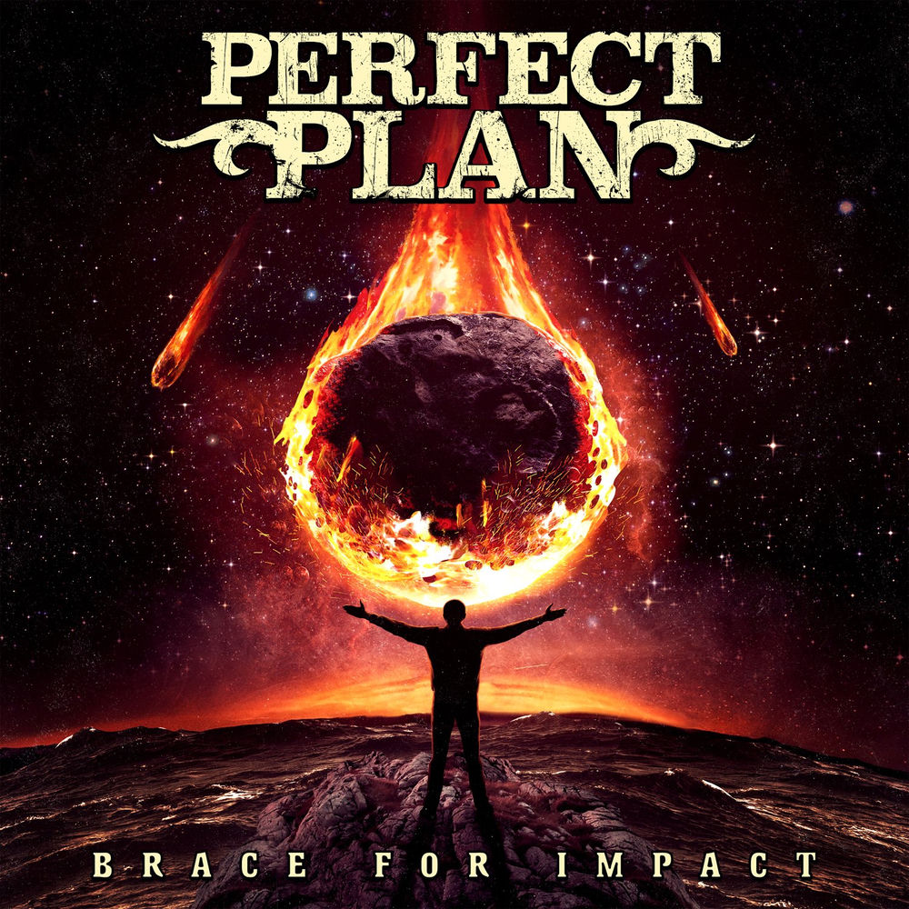 Perfect Plan – Brace for Impact