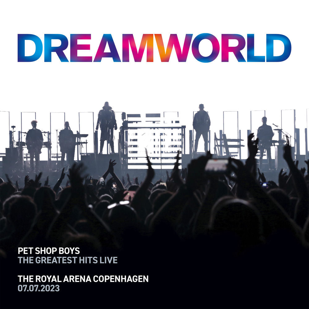 Pet Shop Boys – Dreamworld - The Greatest Hits Live