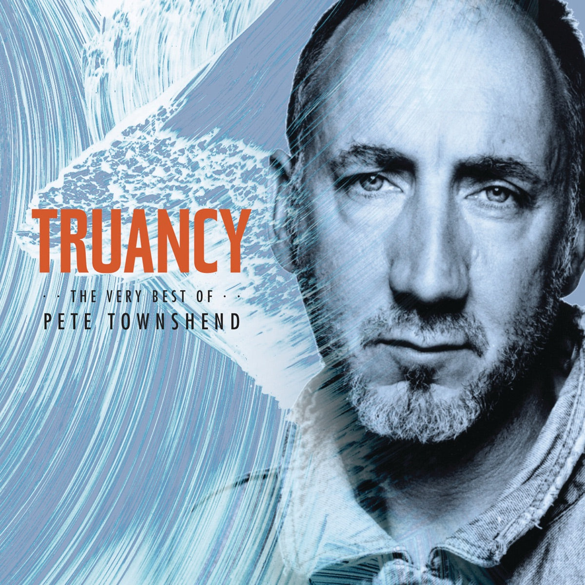 Pete Townshend – Truancy: The Very Best of Pete Townshend