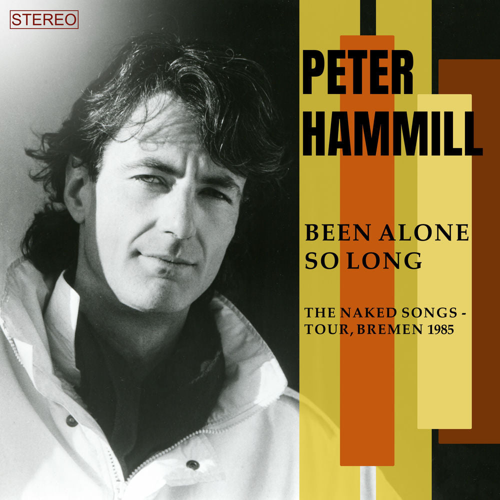 Peter Hammill – Been Alone So Long (The Naked Songs Tour, Bremen, 1985)