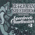 Peter Pan Speedrock – Speedrock Chartbusters Vol. 1