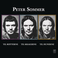 Peter Sommer – Til Rotterne, Til Kragerne, Til Hundene