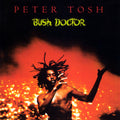 Peter Tosh – Bush Doctor