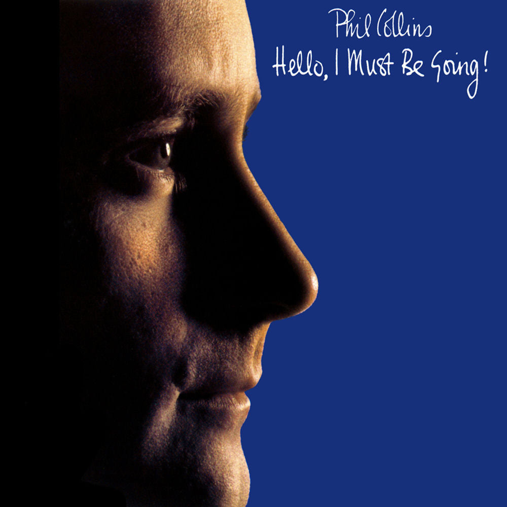 Phil Collins – Hello, I Must Be Going (2016 Remaster)