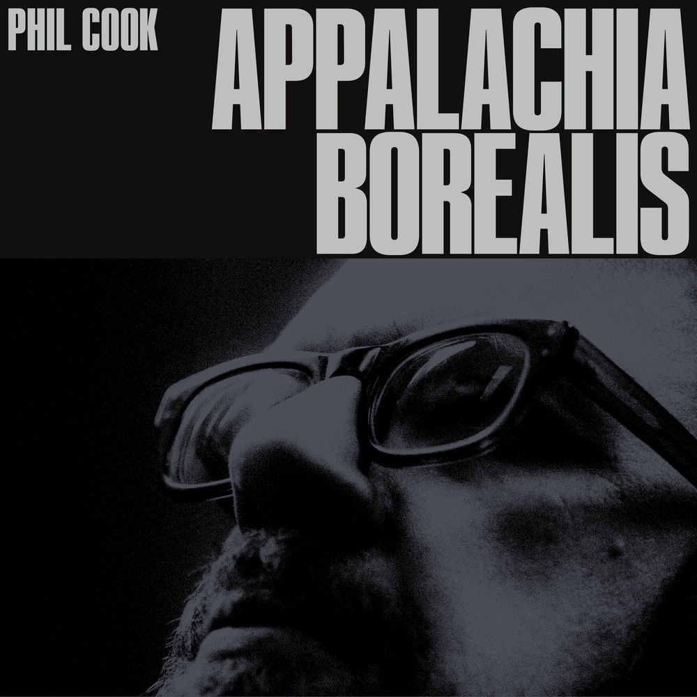 Phil Cook – Appalachia Borealis