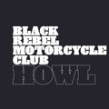 Black Rebel Motorcycle Club – Howl
