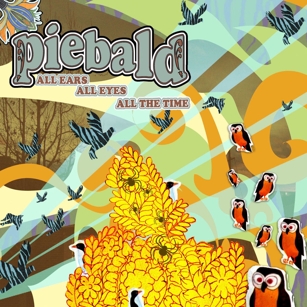 Piebald – All Ears, All Eyes, All the Time