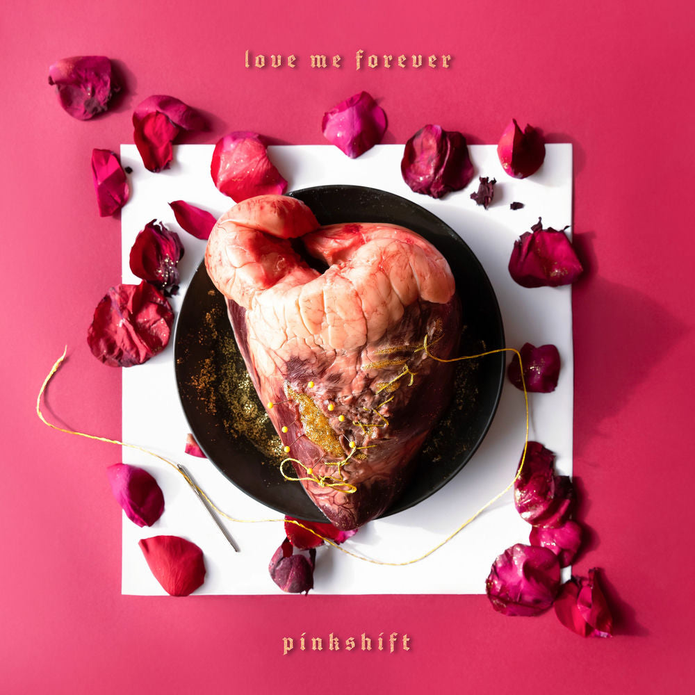 Pinkshift – Love Me Forever