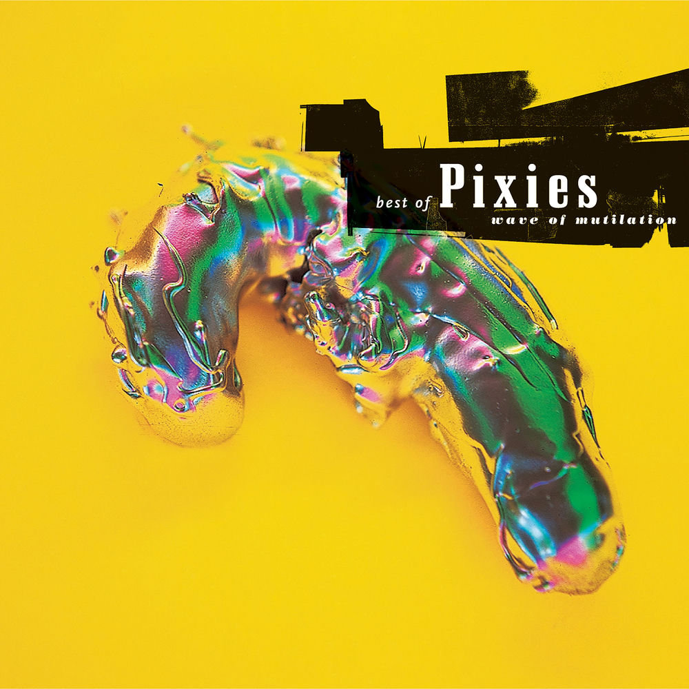 Pixies – Wave of Mutilation: Best of Pixies