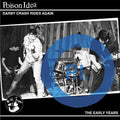 Poison Idea – Darby Crash Rides Again