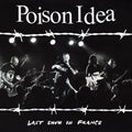 Poison Idea – Last Show in France
