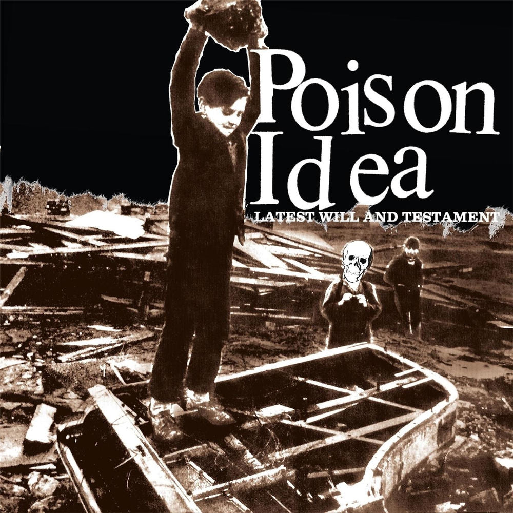 Poison Idea – Latest Will & Testament