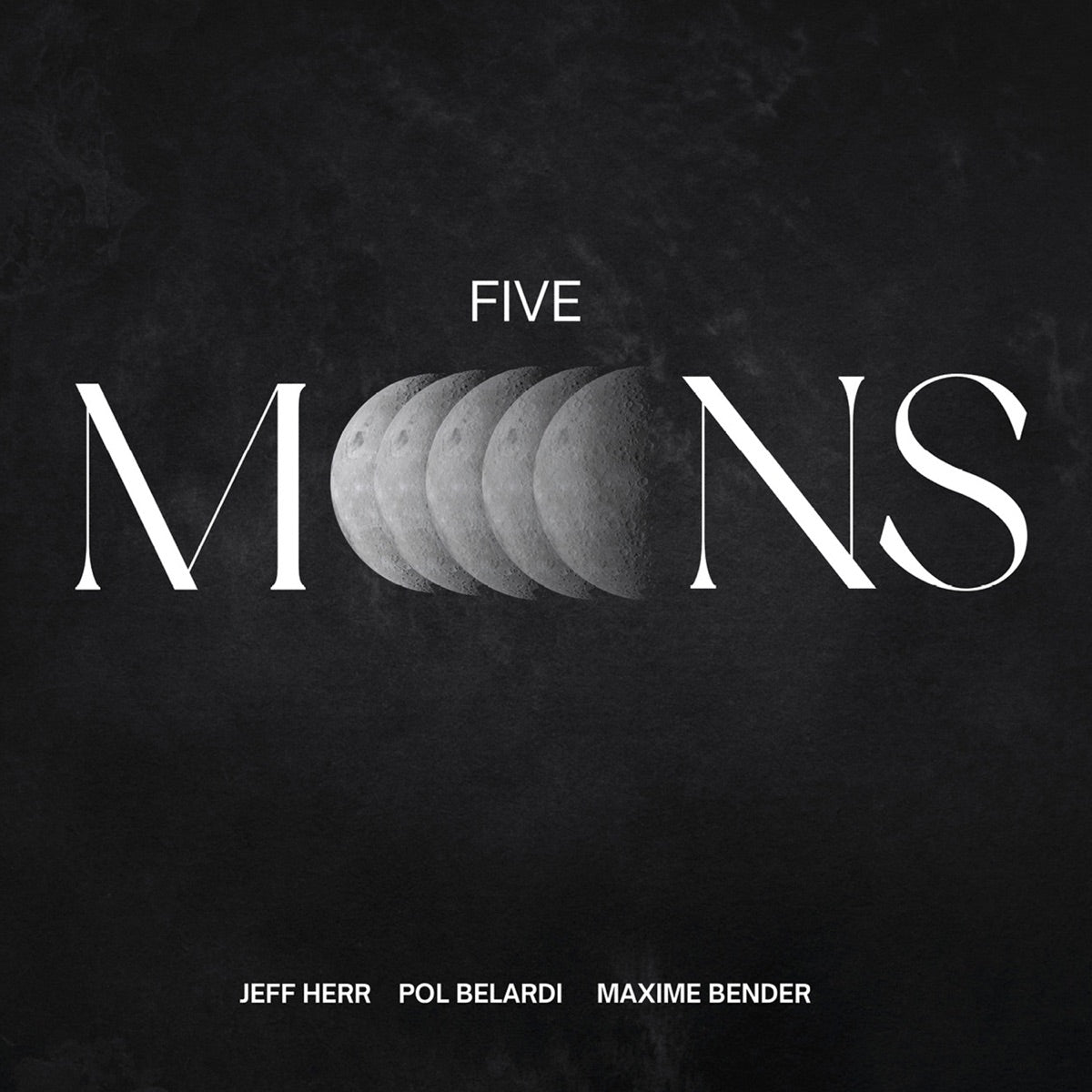 Pol Belardi, Jeff Herr & Maxime Bender – Five Moons
