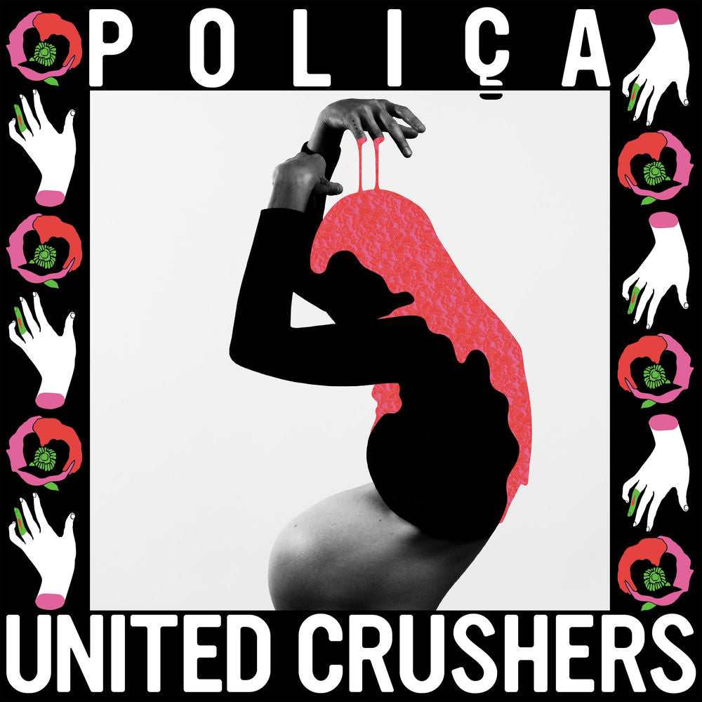 POLIÇA – United Crushers