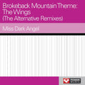 Power Music Workout – Brokeback Mountain Theme - The Wings (The Alternative Remixes) - EP