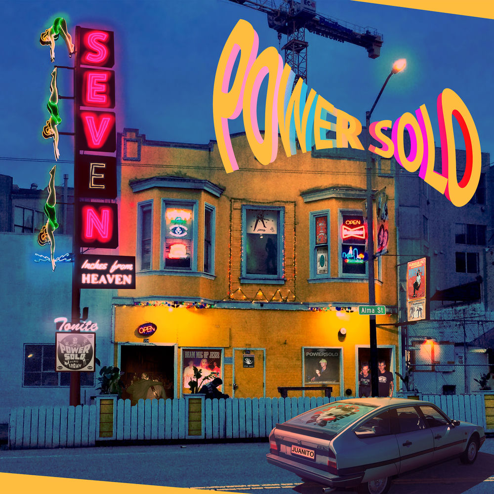 Powersolo – Seven Inches from Heaven
