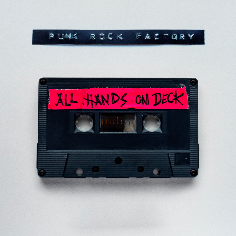 Punk Rock Factory – All Hands on Deck