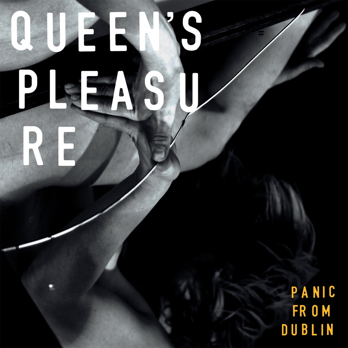 Queen's Pleasure – Panic from Dublin - EP