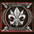 Rage Behind – Eminence or Disgrace