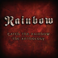 Rainbow – Catch The Rainbow: The Anthology