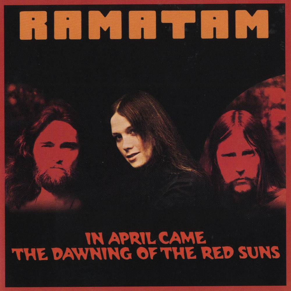 Ramatam – In April Came the Dawning of the Red Suns