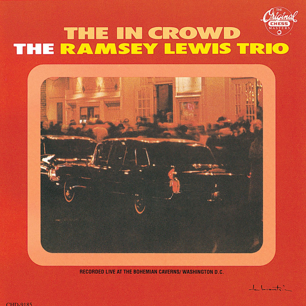 Ramsey Lewis – The 'In' Crowd