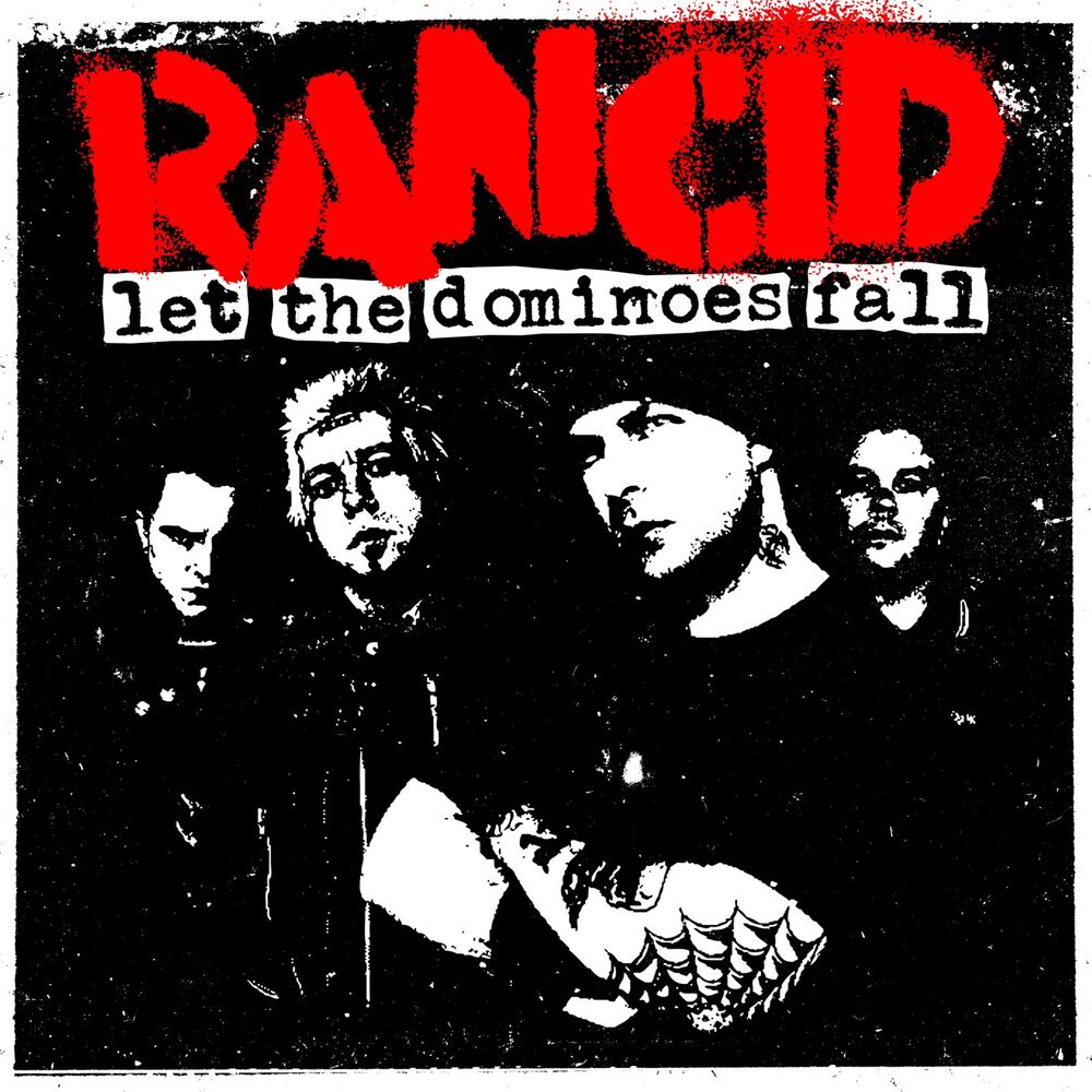 Rancid – Let The Dominoes Fall (Expanded Version)