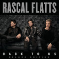 Rascal Flatts – Back To Us (Deluxe Version)