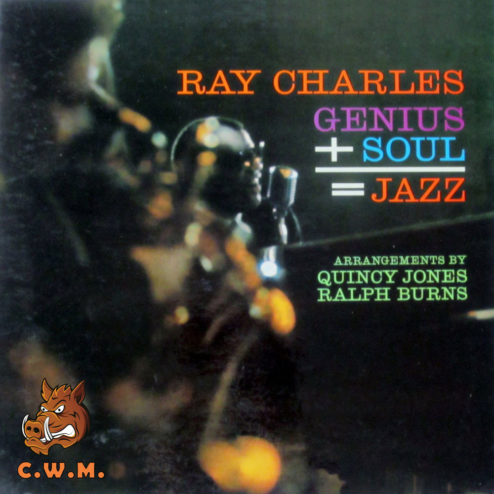 Ray Charles – Genius + Soul = Jazz