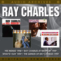 Ray Charles – Yes Indeed! / Ray Charles at Newport / What'd I Say / The Genius of Ray Charles