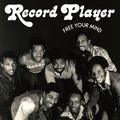 Record Player – Free Your Mind