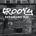 Red Garland Trio – Groovy