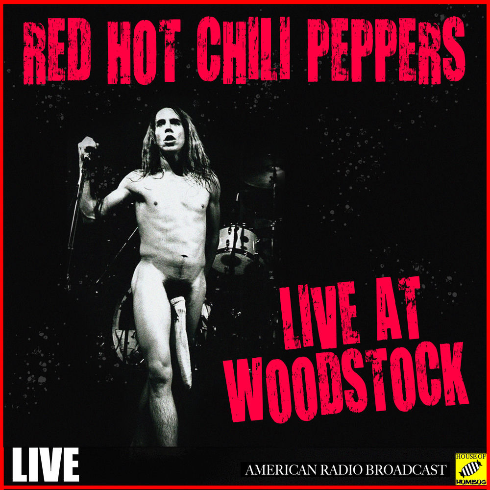 Red Hot Chili Peppers – Red Hot Chili Peppers - Live at Woodstock (Live)