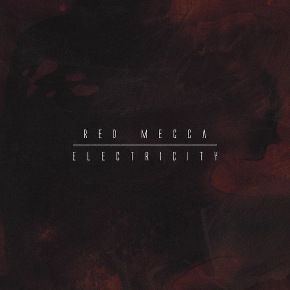 Red Mecca – Electricity