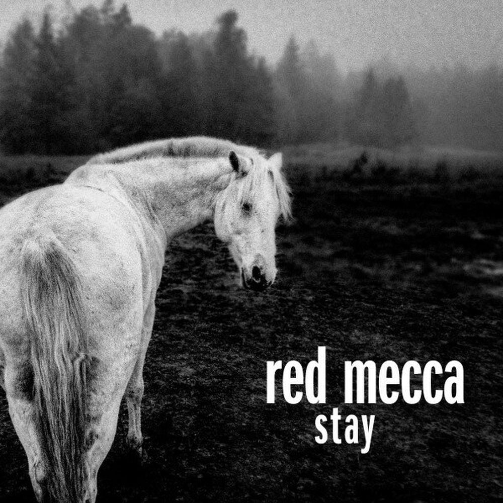 Red Mecca – Stay