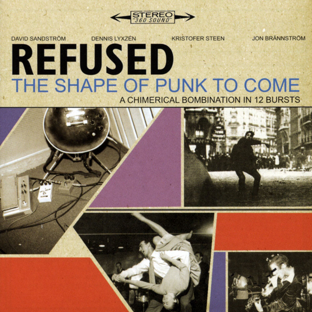 Refused – The Shape Of Punk To Come