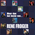 Rene Froger – Meer Dan Het Beste Van...
