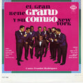 Rene Grand Y Su Combo New York – El Gran Rene Grand Y Su Combo New York
