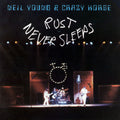 Neil Young, Crazy Horse – Rust Never Sleeps